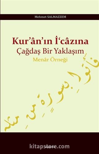 Kur'an'ın İ'cazına Çağdaş Bir Yaklaşım