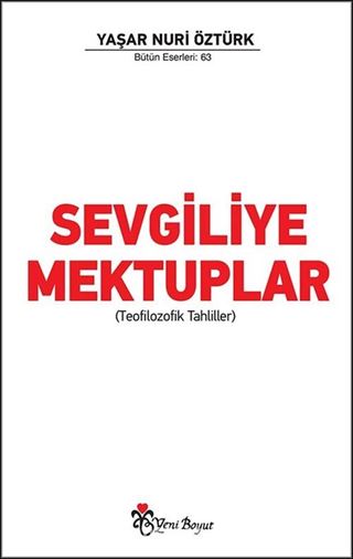 Sevgiliye Mektuplar (Teofilozofik Tahliller)