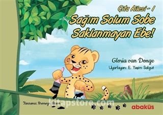 Sağım Solum Sobe Saklanmayan Ebe / Çita Ailesi 1. Kitap