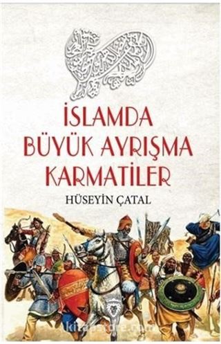 İslamda Büyük Ayrışma Karmatiler