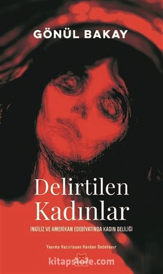 Delirtilen Kadınlar