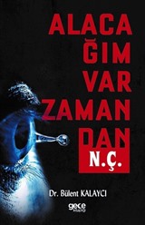 Alacağım Var Zamandan N. Ç.