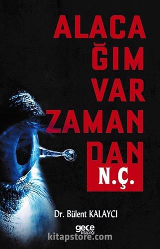 Alacağım Var Zamandan N. Ç.