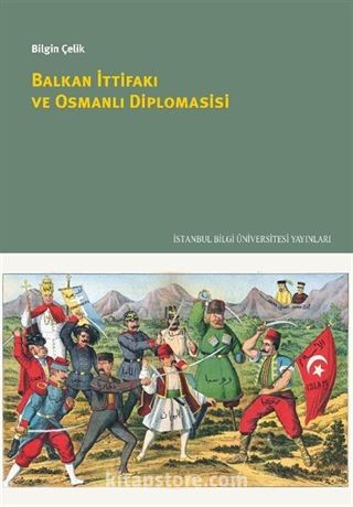 Balkan İttifakı ve Osmanlı Diplomasisi