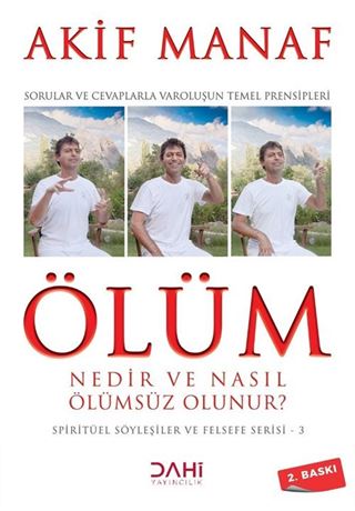 Ölüm Nedir ve Nasıl Ölümsüz Olunur?