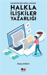 Gelenekselden Sosyal Medyaya Halkla İlişkiler Yazarlığı