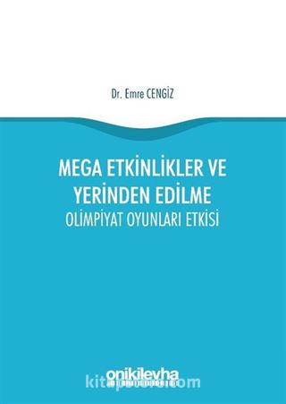 Mega Etkinlikler ve Yerinden Edilme - Olimpiyat Oyunları Etkisi