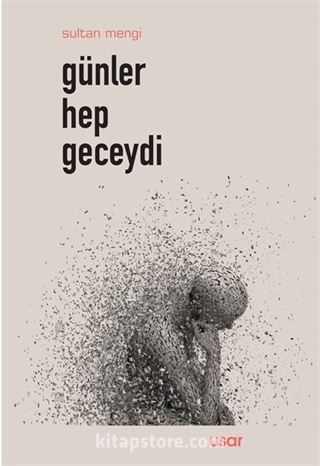 Günler Hep Geceydi