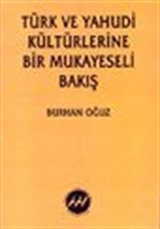 Türk ve Yahudi Kültürlerine Bir Mukayeseli Bakış