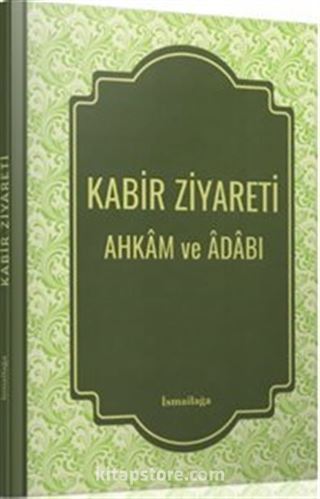 Kabir Ziyareti Ahkam ve Adabı