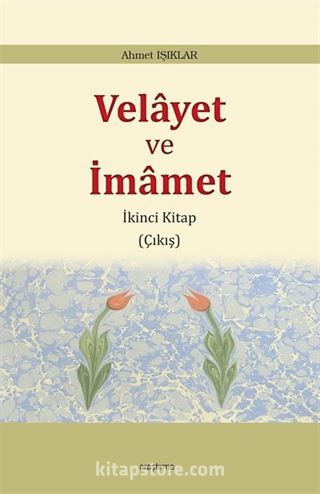 Velayet ve İmamet 2 / Çıkış