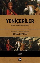 Yeniçeriler ve Bir Yeniçerinin Hatıratı