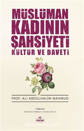 Müslüman Kadının Şahsiyeti Kültür ve Daveti