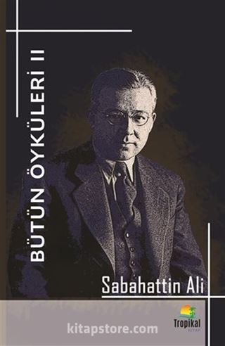 Sabahattin Ali / Bütün Öyküleri 2