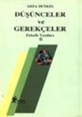 Düşünceler ve Gerekçeler (Felsefe Yazıları II)