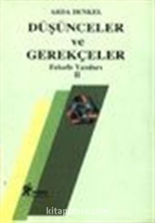 Düşünceler ve Gerekçeler (Felsefe Yazıları II)