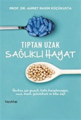 Tıptan Uzak Sağlıklı Hayat