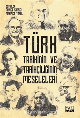 Türk Tarihinin ve Tarihçiliğinin Meseleleri