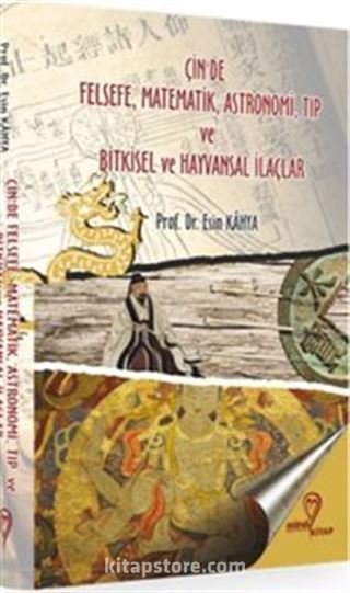 Çin'de Felsefe Matematik Astronomi Tıp ve Hayvansal İlaçlar