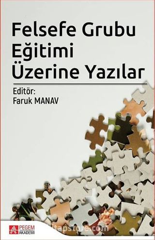 Felsefe Grubu Eğitimi Üzerine Yazılar