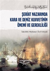 Şeriat Nazarında Kara ve Deniz Kuvvetinin Önemi ve Gerekliliği