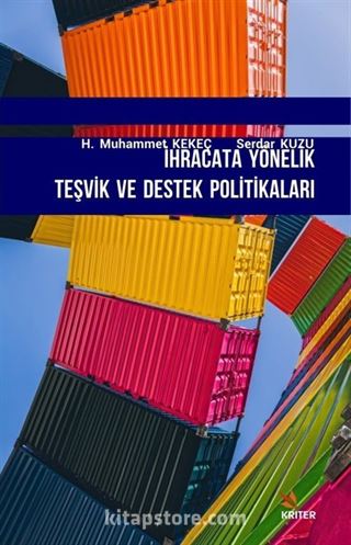 İhracata Yönelik Teşvik ve Destek Politikaları