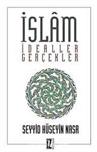 İslam: İdealler Ve Gerçekler