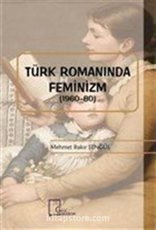 Türk Romanında Feminizm (1960-80)