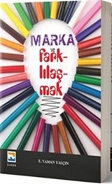 Marka ve Farklılaşmak