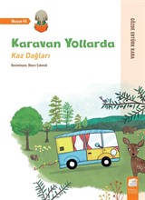 Karavan Yollarda / Kaz Dağları