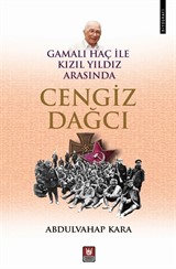 Gamalı Haç İle Kızıl Yıldız Arasında Cengiz Dağcı