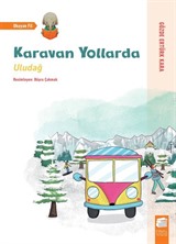 Karavan Yollarda / Uludağ