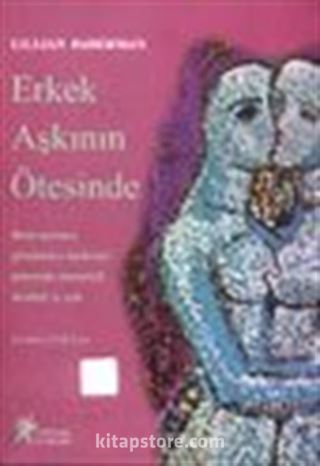 Erkek Aşkının Ötesinde