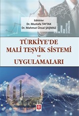 Türkiye'de Mali Teşvik Sistemi ve Uygulamaları