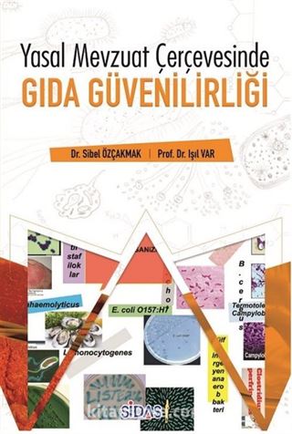 Yasal Mevzuat Çerçevesinde Gıda Güvenilirliği