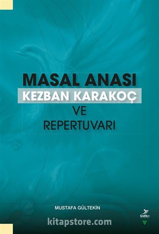 Masal Anası Kezban Karakoç ve Repertuvarı