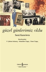 Güzel Günlerimiz Oldu