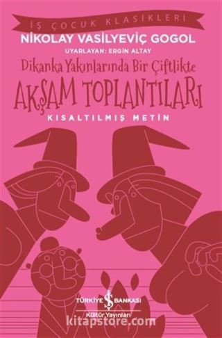 Dikanka Yakınlarında Bir Çiftlikte Akşam Toplantıları (Kısaltılmış Metin)