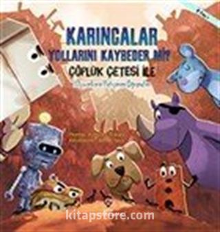 Karıncalar Yollarını Kaybeder mi? - Çöplük Çetesi ile Hayvanların İletişimini Öğrenelim