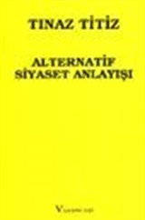 Alternatif Siyaset Anlayışı