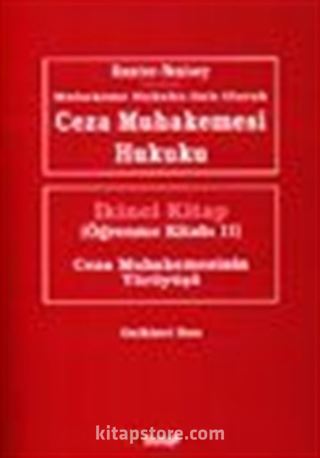 Ceza Muhakemesi Hukuku 2. Kitap (Öğrenme Kitabı II)