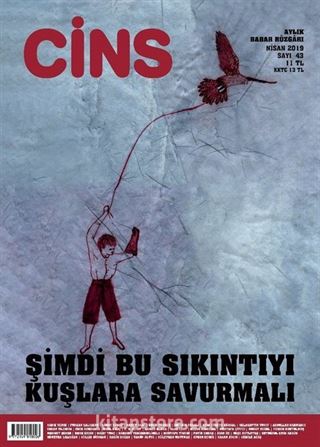 Cins Aylık Kültür Dergisi Sayı:43 Nisan 2019