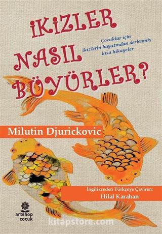 İkizler Nasıl Büyürler?