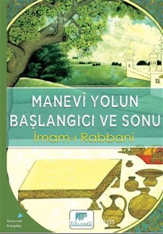 Manevi Yolun Başlangıcı Ve Sonu