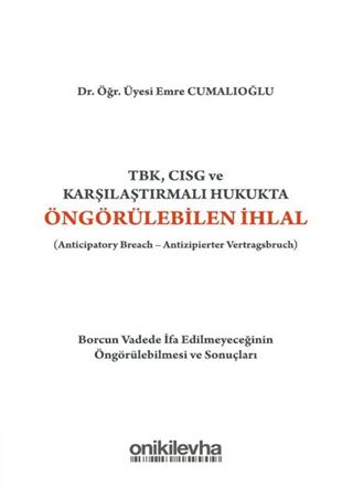 TBK, CISG ve Karşılaştırmalı Hukukta Öngörülebilen İhlal