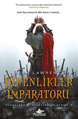 Dikenlikler İmparatoru / Parçalanmış İmparatorluk Serisi 3