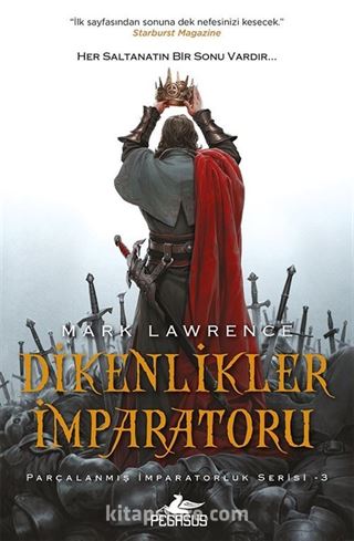 Dikenlikler İmparatoru / Parçalanmış İmparatorluk Serisi 3