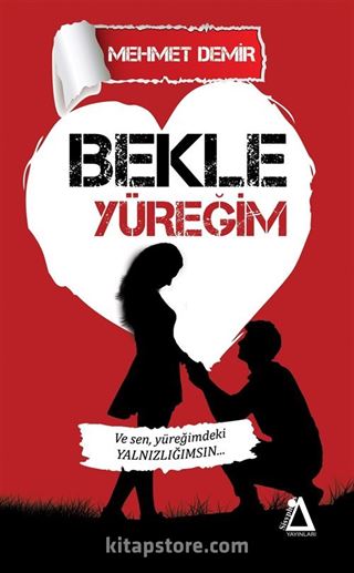 Bekle Yüreğim