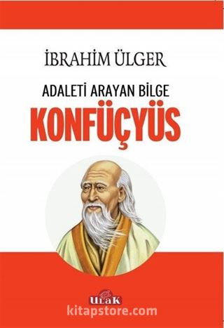 Adaleti Arayan Bilge Konfüçyüs