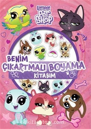 Little Pet Shop Benim Çıkartmalı Boyama Kitabım